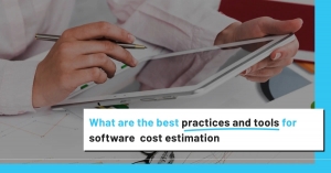 What are the best practices and tools for software  cost estimation